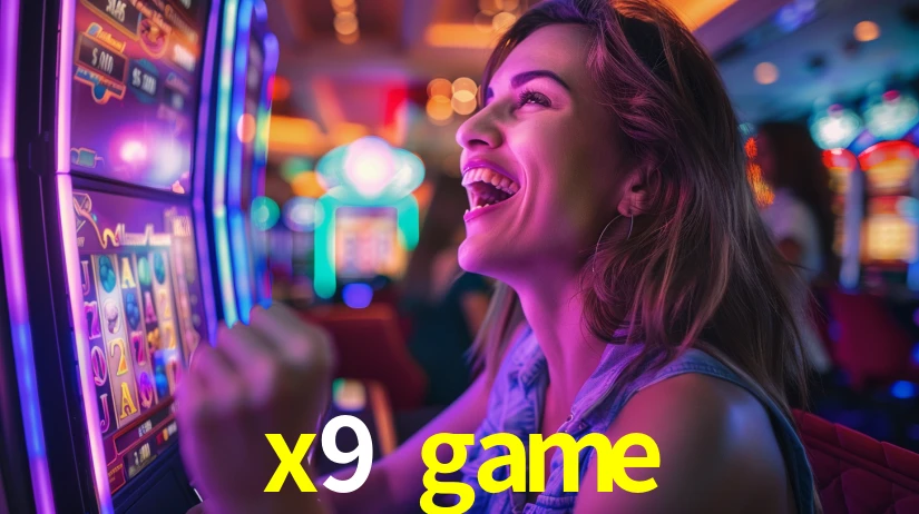 x9 game,x9game.com